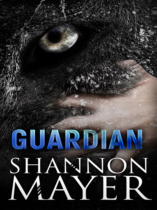 Title details for Guardian by Shannon Mayer - Available